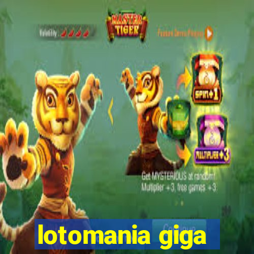 lotomania giga